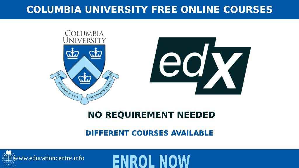 Columbia University Free Online Courses educationcentre