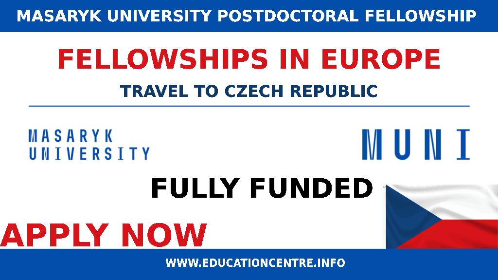 Masaryk University PostDoctoral Fellowship 2024 Fully Funded, Europe