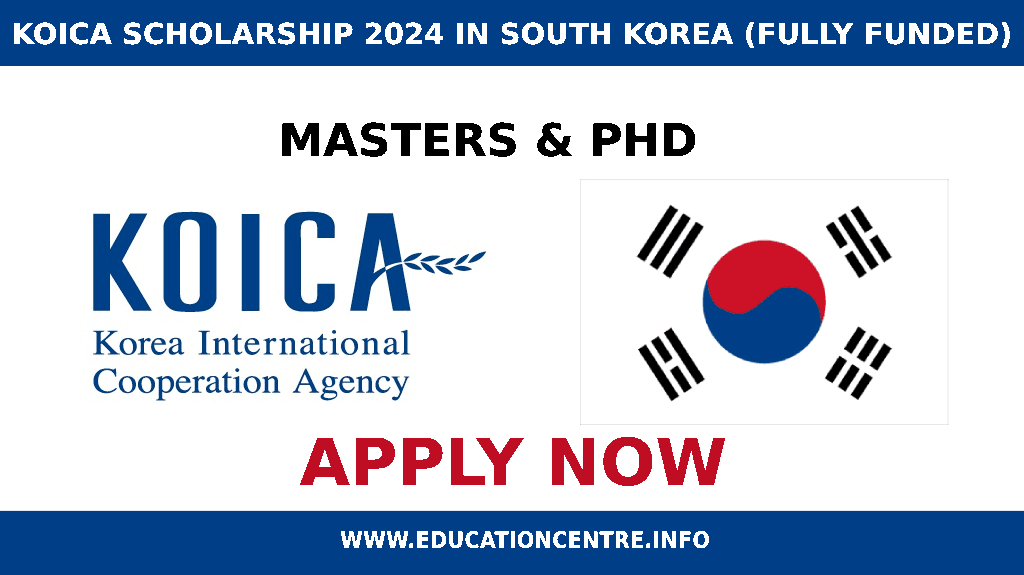KOICA Scholarship 2024 in South Korea (Fully Funded) educationcentre